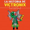 Libro La Historia de Victronix